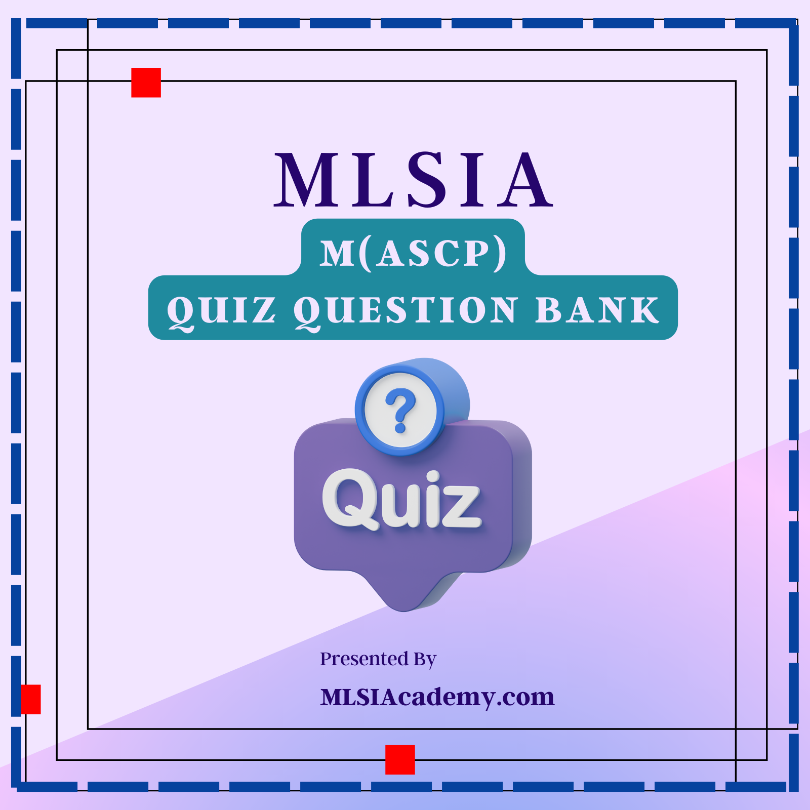 M(ASCP) Quiz Question Bank (QBank)
