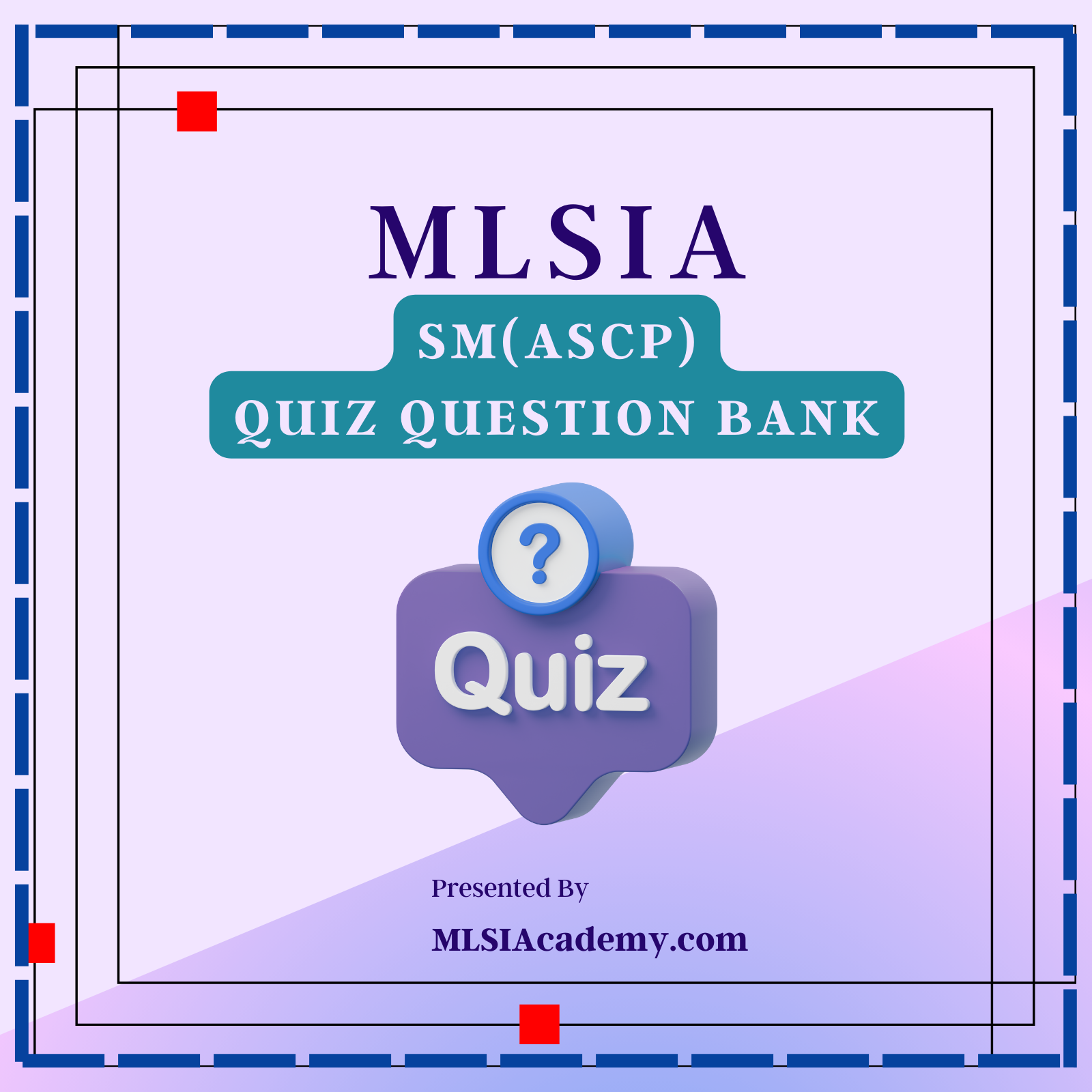 SM(ASCP) Quiz Question Bank (QBank)
