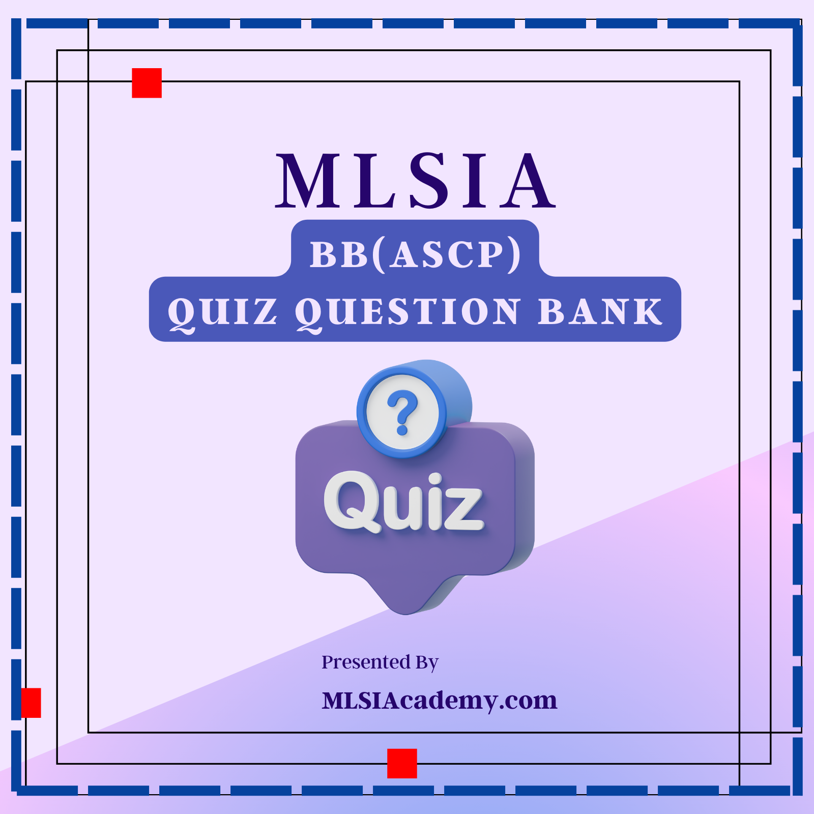 BB(ASCP) Quiz Question Bank (QBank)