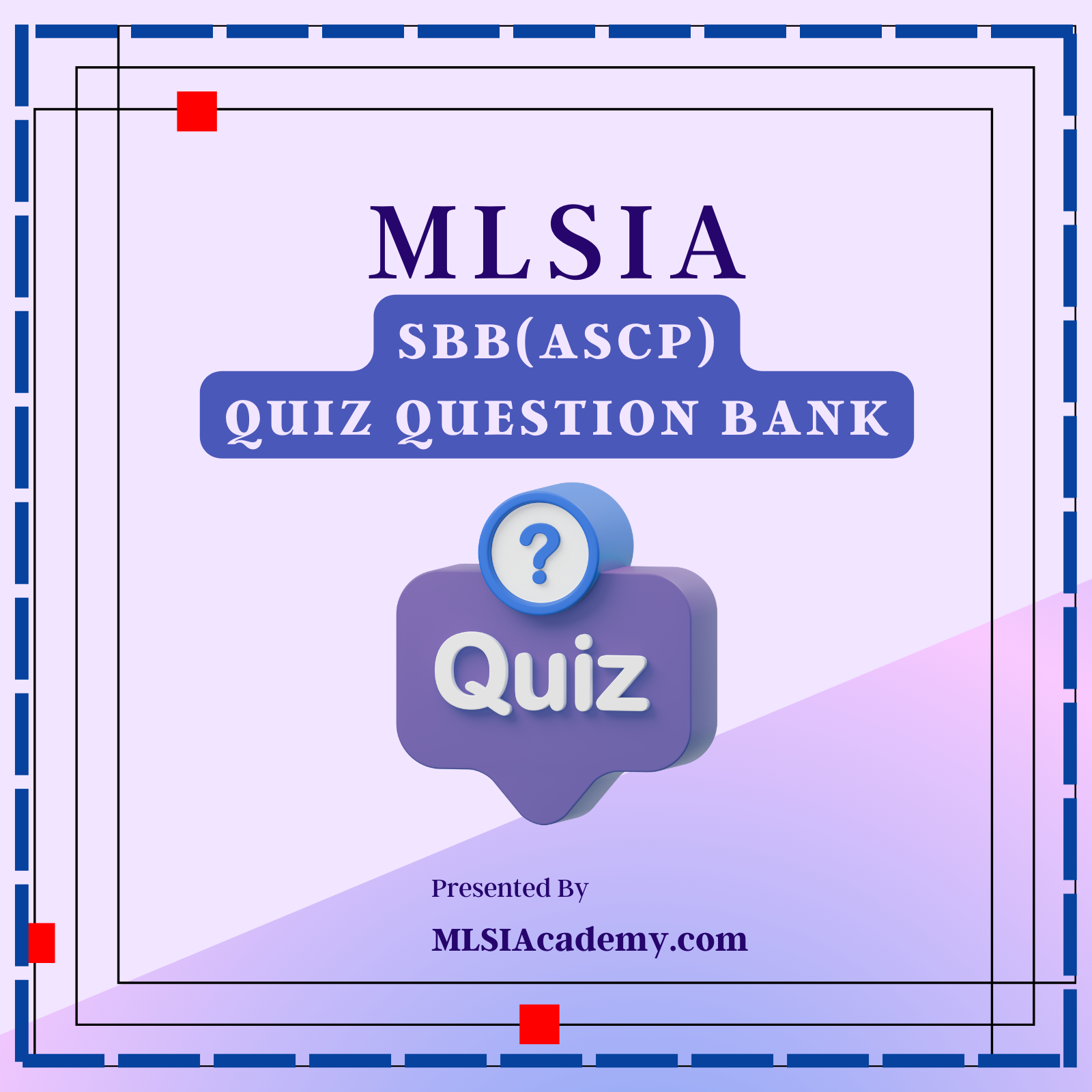 SBB(ASCP) Quiz Question Bank (QBank)