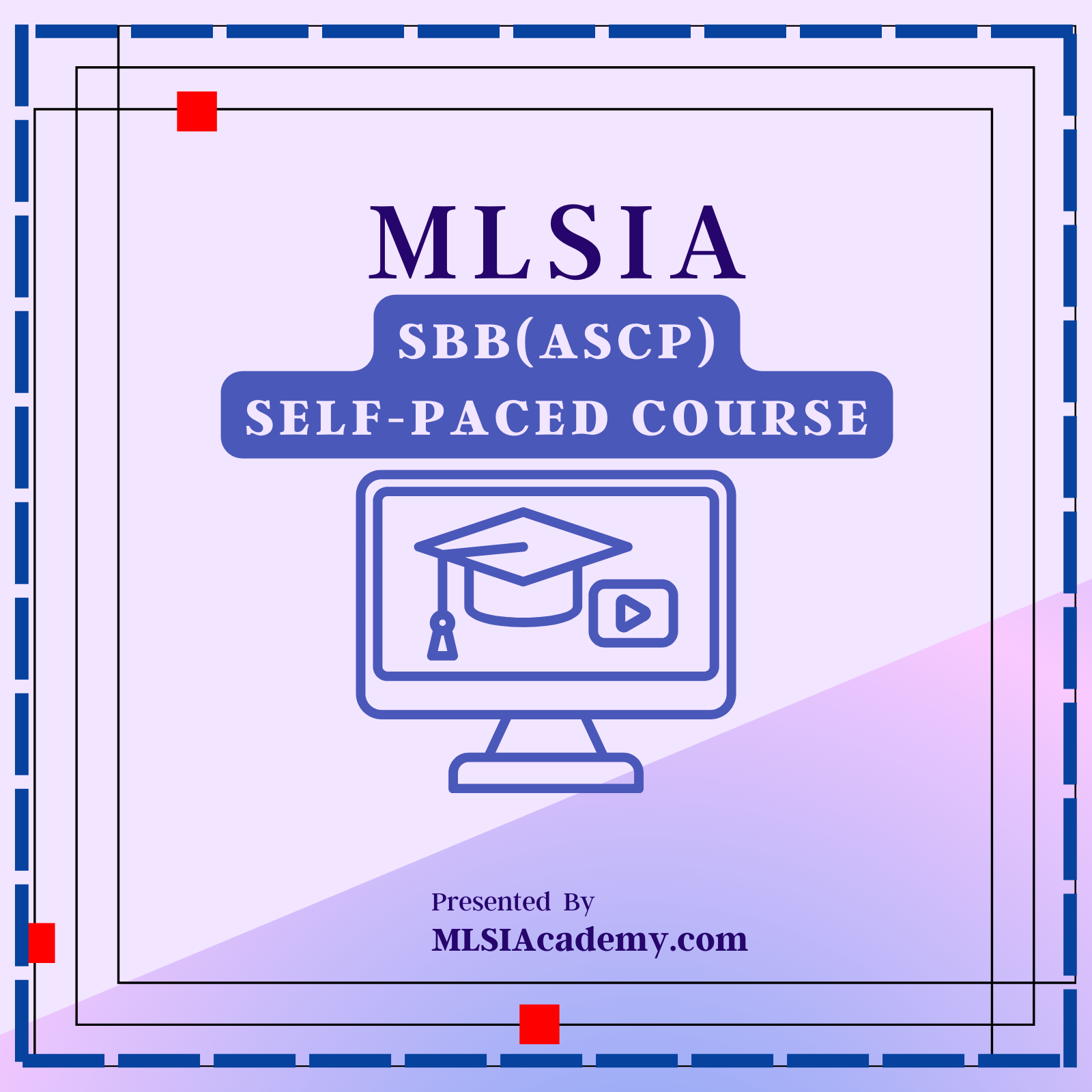 Self-paced SBB(ASCP) Course