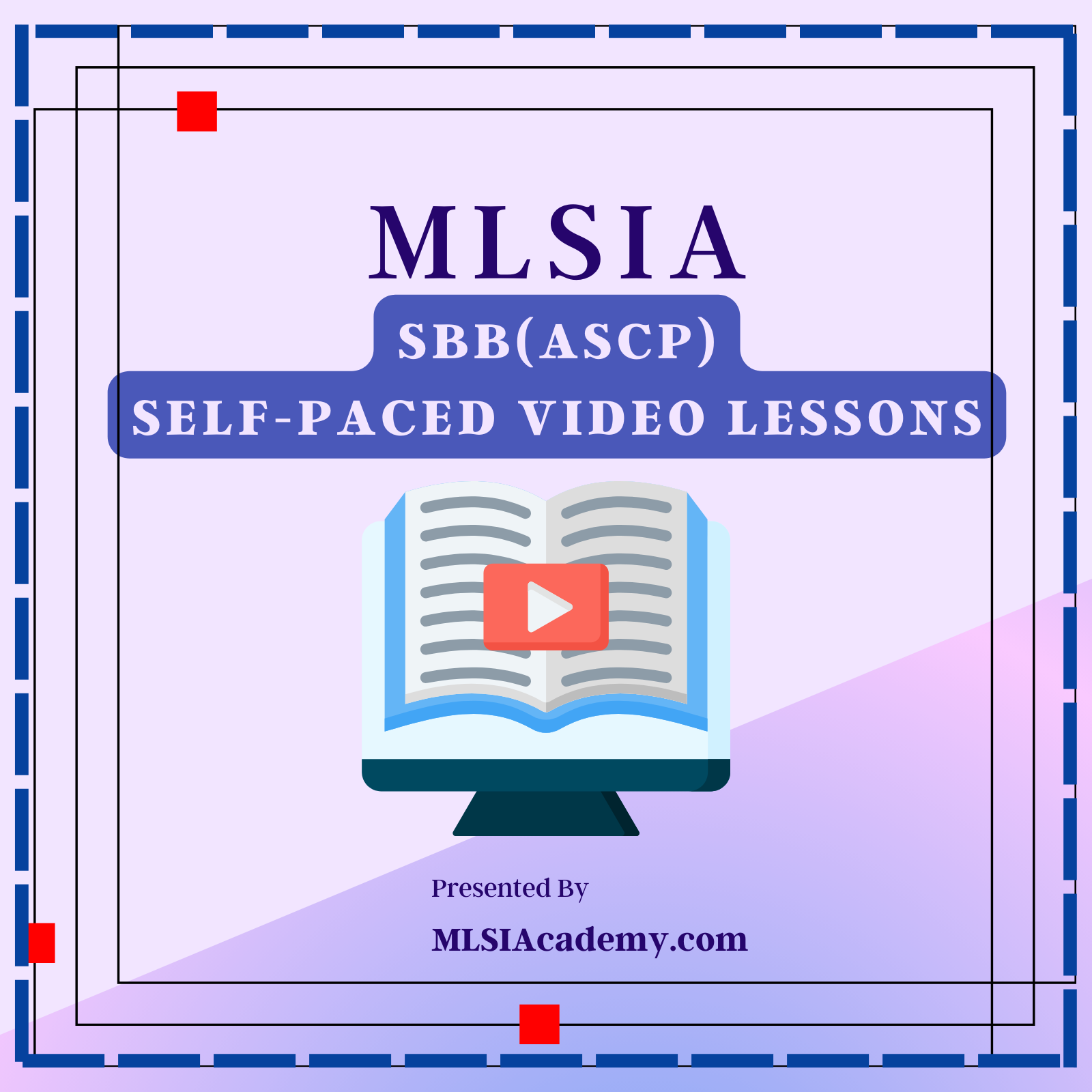Self-Paced SBB(ASCP) Video Lessons