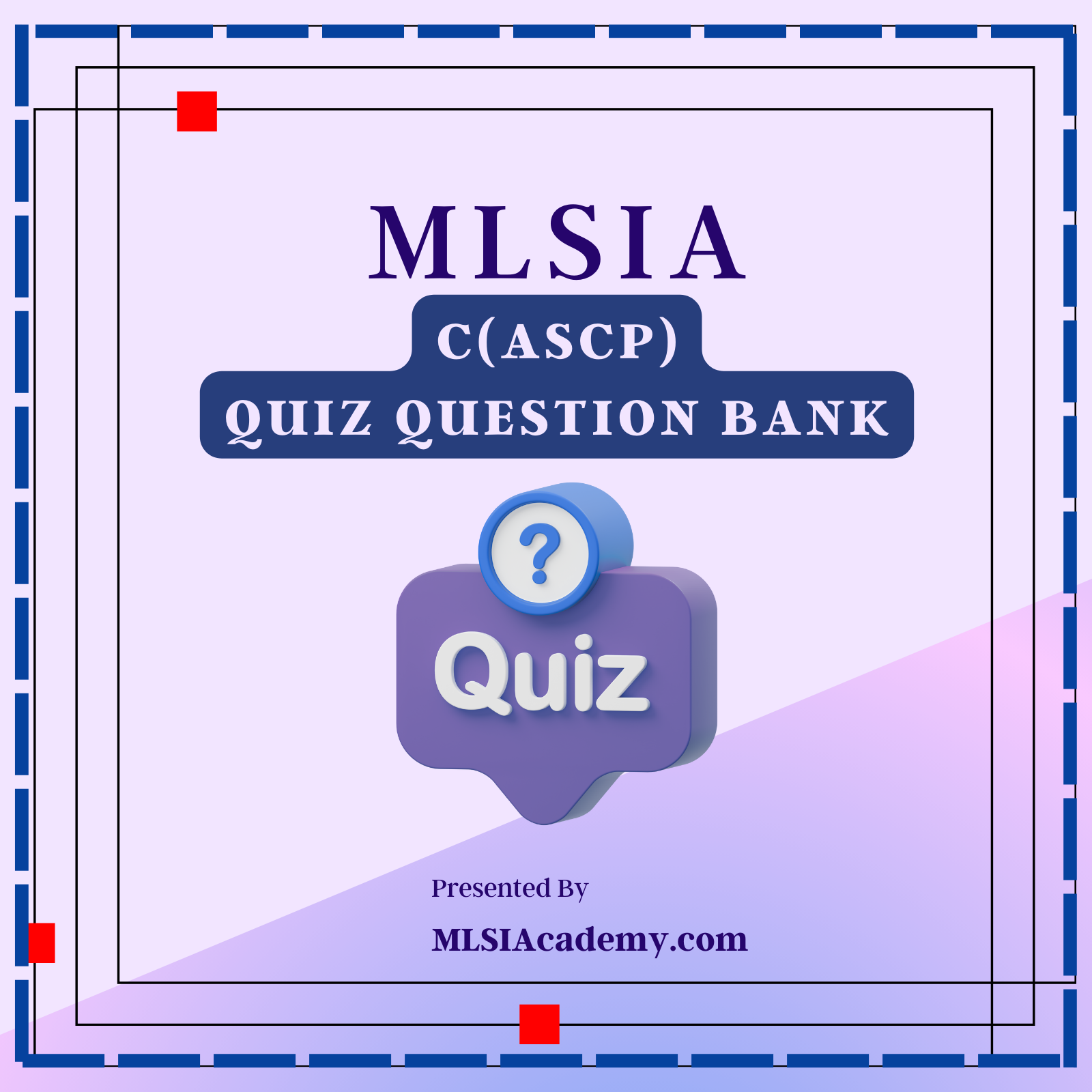 C(ASCP) Quiz Question Bank (QBank)